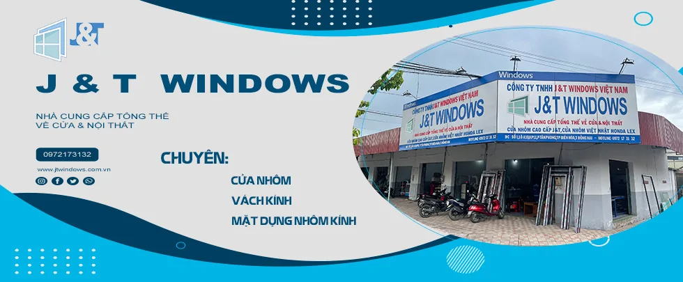 CÔNG TY TNHH J&T WINDOWS VIỆT NAM
